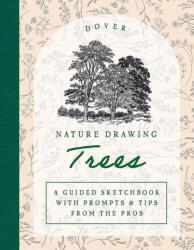 Nature Drawing: Trees (ISBN: 9780486854083)