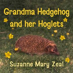 Grandma Hedgehog and Her Hoglets (ISBN: 9781836282686)