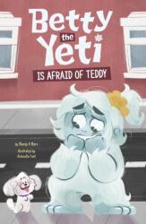 Betty the Yeti Is Afraid of Teddy (ISBN: 9781398258174)