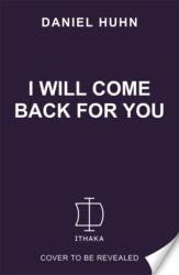 I Will Come Back for You (ISBN: 9781804187807)