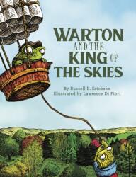 Warton and the King of the Skies (ISBN: 9781681156903)