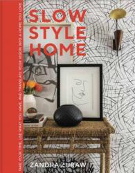 Slow Style Home (ISBN: 9781423667629)