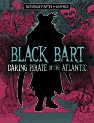 Black Bart, Daring Pirate of the Atlantic (ISBN: 9781398259591)