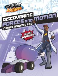 Discovering Forces and Motion in Max Axiom's Lab (ISBN: 9781398259553)