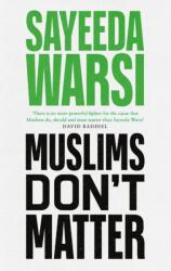 Muslims Don't Matter (ISBN: 9780349136493)