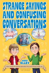 Strange Sayings and Confusing Conversations (ISBN: 9781805018179)