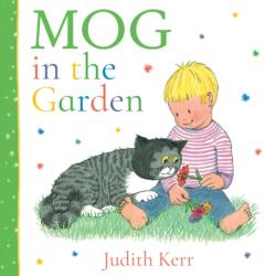 Mog in the Garden - Judith Kerr (ISBN: 9780008695057)