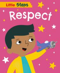 Little Steps: Respect (ISBN: 9781445187921)