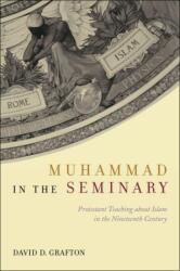 Muhammad in the Seminary (ISBN: 9781479831463)