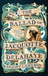The Ballad of Jacquotte Delahaye (ISBN: 9780349439716)