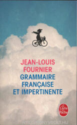 Jean-Louis Fournier: Jean-Louis Fournier: Grammmaire française et impertinente (ISBN: 9782253145721)