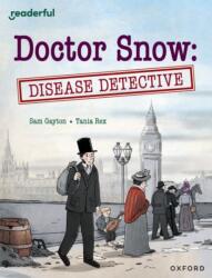 Readerful Independent Library: Oxford Reading Level 18: Doctor Snow: Disease Detective (ISBN: 9781382041928)