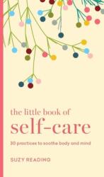 The Little Book of Self-care (ISBN: 9781841815787)
