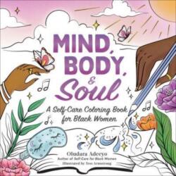 Mind, Body, & Soul (ISBN: 9781507221624)