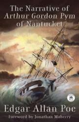 The Narrative of Arthur Gordon Pym of Nantucket (ISBN: 9781680575491)