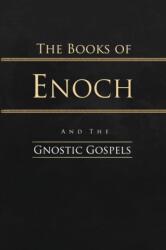 Books of Enoch and the Gnostic Gospels (ISBN: 9781088132135)