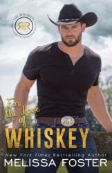 For the Love of Whiskey (ISBN: 9781941480847)