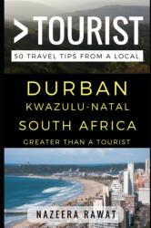 Greater Than a Tourist - Durban KwaZulu-Natal South Africa (ISBN: 9781521869789)