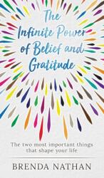 The Infinite Power of Belief and Gratitude (ISBN: 9781952358395)