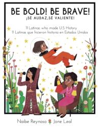 Be Bold! Be Brave! (ISBN: 9781733710329)
