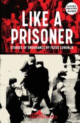 Like a Prisoner (ISBN: 9781912545858)