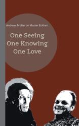 One seeing, one knowing, one love (ISBN: 9783755781233)
