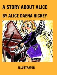 A Story About Alice (ISBN: 9781034979937)