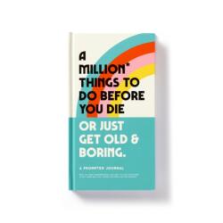 A Million Things to Do Before You Die Prompted Journal (ISBN: 9780735373495)