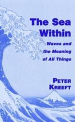 The Sea Within - Waves and the Meaning of All Things (ISBN: 9781587317576)