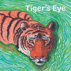 Tiger's Eye (ISBN: 9781916194861)