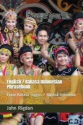 English / Bahasa Indonesian Phrasebook (ISBN: 9781724003584)