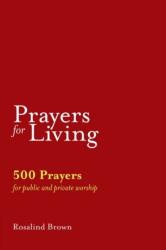 Prayers for Living (ISBN: 9781789591880)