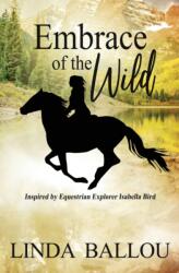Embrace of the Wild (ISBN: 9781737925309)