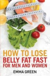 How to Lose Belly Fat Fast (ISBN: 9781984398352)