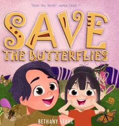 Save the Butterflies (ISBN: 9781951987138)