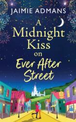 A Midnight Kiss on Ever After Street (ISBN: 9781804838518)