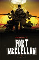 Deceived at Fort McClellan (ISBN: 9781257631896)