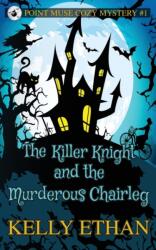 Killer Knight and the Murderous Chairleg (ISBN: 9780645102536)