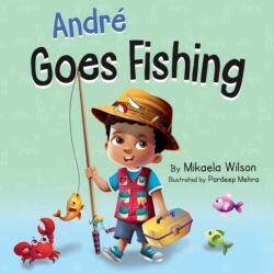 Andre Goes Fishing (ISBN: 9781735352169)
