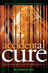 Accidental Cure (ISBN: 9780979734267)