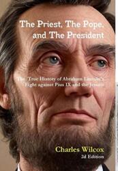 The Priest, The Pope, and The President (ISBN: 9781716138447)