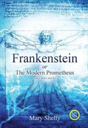 Frankenstein or the Modern Prometheus (ISBN: 9781649221704)
