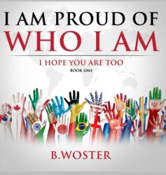 I Am Proud of Who I Am (ISBN: 9781735665450)