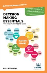Decision Making Essentials You Always Wanted to Know (ISBN: 9781636510026)