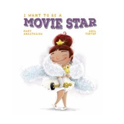 I Want to be a Movie Star (ISBN: 9780987635464)
