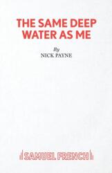 The Same Deep Water As Me (ISBN: 9780573116605)