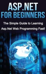 ASP. NET For Beginners (ISBN: 9781761033001)