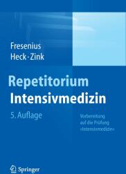 Repetitorium Intensivmedizin - Michael Fresenius, Michael Heck, Wolfgang Zink (2014)