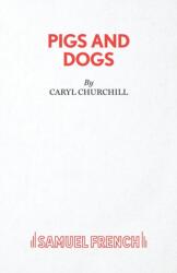 Pigs and Dogs (ISBN: 9780573130052)