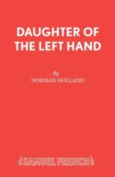 Daughter of the Left Hand (ISBN: 9780573015373)